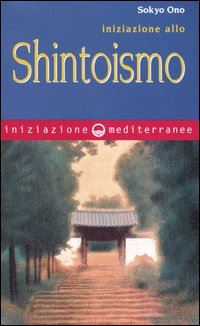 ono sokyo - iniziazione allo shintoismo