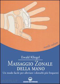 kliegel ewald - massaggio zonale della mano