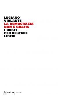 violante luciano - la democrazia non è gratis