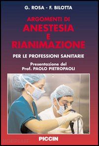 rosa giovanni-bilotta federico - argomenti di anestesia e rianimazione