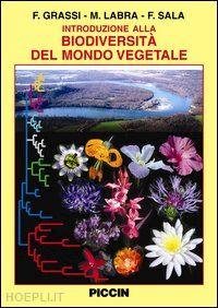 grassi fabrizio-labra massimo-sala francesco - introduzione alla biodiversita' del mondo vegetale