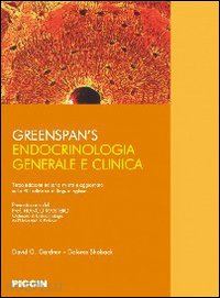 gardner david g.; shoback dolores - greenspan's endocrinologia generale e clinica