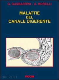 gasbarrini giovanni; morelli antonio - malattie del canale digerente