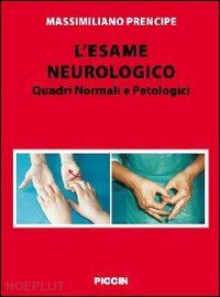 prencipe massimiliano - l'esame neurologico - quadri normali e patologici