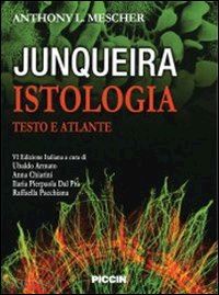 junqueira luis c. mescher anthony l.; - istologia. testo e atlante