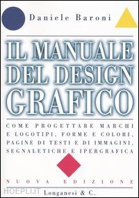 baroni daniele - il manuale del design grafico