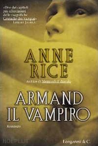 rice anne - armand il vampiro