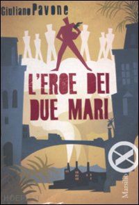 pavone giuliano - l'eroe dei due mari