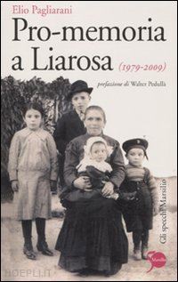 pagliarani elio - pro-memoria a liarosa (1979-2009)