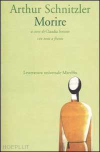 schnitzler arthur; sonino c. (curatore) - morire