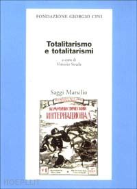strada vittorio (curatore) - totalitarismo e totalitarismi
