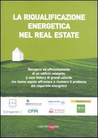  - la riqualificazione energetica nel real estate