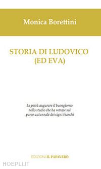 borettini monica - storia di ludovico (ed eva)