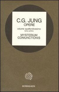 jung carl gustav; massimello m. a. (curatore) - opere. volume 14 - mysterium conjunctionis. gli opposti psichici nell'alchimia