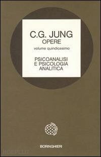 jung carl gustav; massimello m. a. (curatore) - opere. volume 15 - psicoanalisi e psicologia analitica