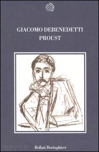 debenedetti giacomo; lavagetto m. (curatore); pietrantonio v. (curatore) - proust