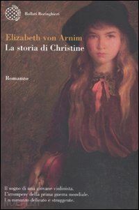 arnim elizabeth von - la storia di christine