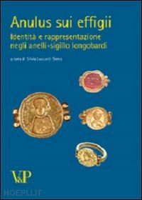 lusuardi siena silvia (curatore) - anulus sui effigii