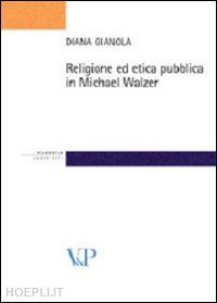 gianola diana - religione ed etica pubblica in michael walzer