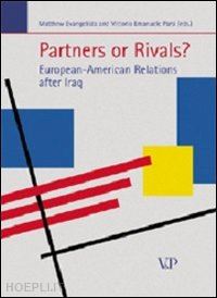 parsi v. e.(curatore); evangelista m.(curatore) - partners or rivals? european-american relations after iraq