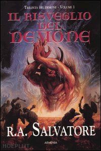 salvatore r. a. - il risveglio del demone. trilogia del demone . vol. 1