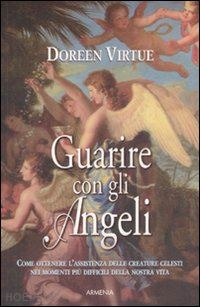 virtue doreen - guarire con gli angeli.