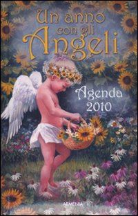 aa.vv. - un anno con gli angeli  - agenda 2010