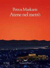 markaris petros - atene nel metrò