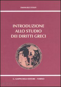 stolfi emanuele - introduzione allo studio dei diritti greci