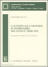 de luca alessandra - l'accesso alla giustizia in inghilterra fra stato e mercato