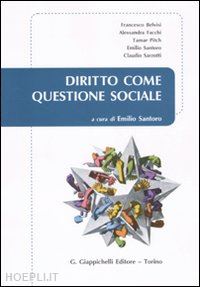 santoro e. (curatore) - diritto come questione sociale