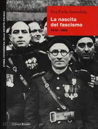 amendola eva p. - nascita del fascismo 1919-1925