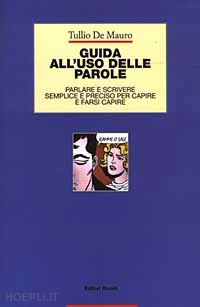 de mauro tullio - guida all'uso delle parole