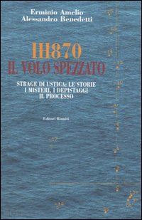 amelio erminio; benedetti alessandro - ih870 il volo spezzato