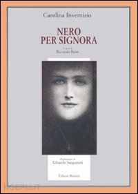 invernizio carolina; reim r. (curatore) - nero per signora