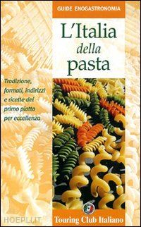 ortolani cristina - l'italia della pasta