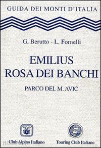 berutto g.-fornelli l. - emilius rosa dei banchi - guida dei monti d'italia tci/cai