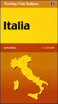 aa.vv. - italia carta fisica tci 2005