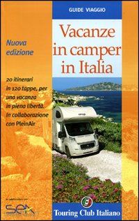 aa.vv. - vacanze in camper in italia guida tci 2008