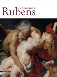 gaddi s. (curatore); trnek r. (curatore) - rubens e i fiamminghi