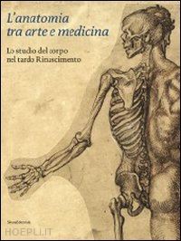 carlino a.; ciardi r.p.; luppi a.; petrioli tofani a. - l'anatomia tra arte e medicina