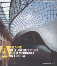 poorter christian de - atlante dell'architettura contemporanea in europa. ediz. illustrata