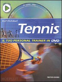 flichtbeil rolf - il tennis il tuo personal trainer in dvd