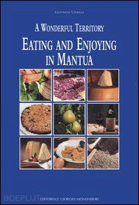 urbani giovanni - eating and enjoying in mantua