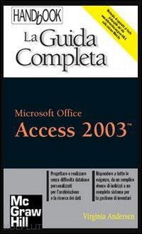 andersen virginia - microsoft office access 2003 - la guida completa