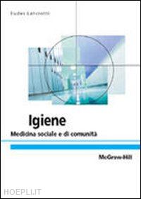 lanciotti - igiene, medicina preventiva e di comunita'