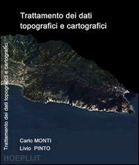 monti carlo; pinto livio - trattamento dei dati topografici e cartografici