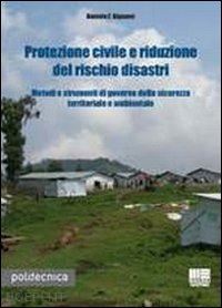 bignami daniele f. - protezione civile e riduzione del rischio disastri