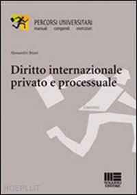 bruni alessandro - diritto internazionale privato e processuale