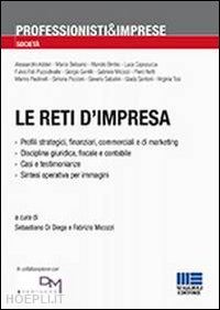 di diego sebastiano; micozzi fabrizio - le reti di impresa